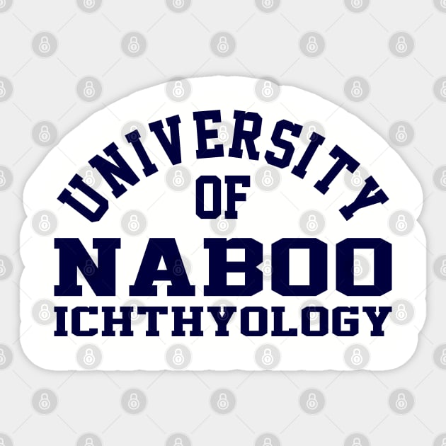 University of Naboo Ichthyology Department Sticker by DrPeper